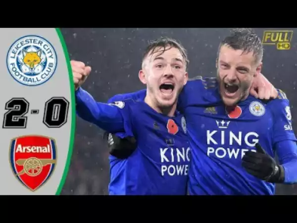 Leicester City vs Arsenal  2 - 0 | EPL All Goals & Highlights | 09-11-2019